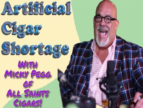 Artificial Cigar Shortage