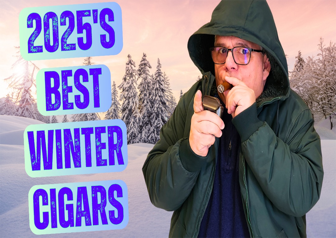Best Winter Cigars 2025